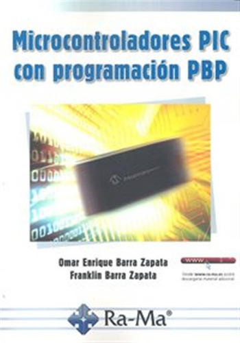 Microcontroladores Pic Con Programacion Pbp - Barra Zapata,o