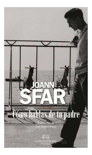 Libro Cã³mo Hablas De Tu Padre - Sfar ., Joann