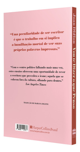 Livro Vou Te Dizer O Que Penso De Joan Didion edição 1 Capa Mole 2023 Em Português Editorial HarperCollins Brasil
