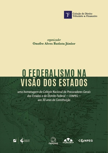 Federalismo Na Visao Dos Estados, O, De Batista Júnior, Onofre Alves. Editora Letramento, Edição 1 Em Português