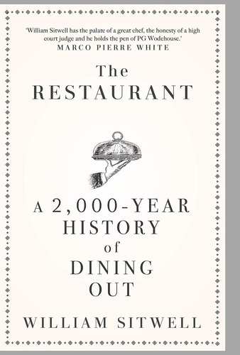 Libro: The Restaurant: A 2,000-year History Of Dining Out ?