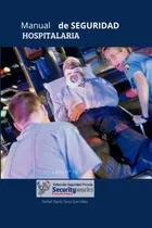 Comprar Manual De Seguridad Hospitalaria: Manual Principios Basicos 
