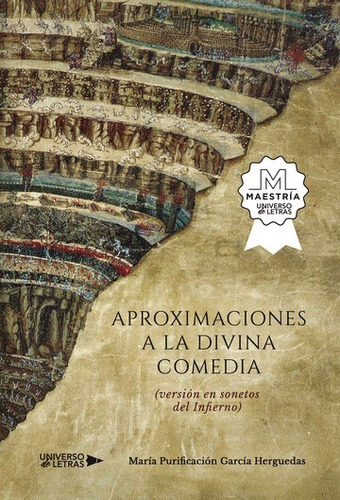 APROXIMACIONES A LA DIVINA COMEDIA, de María Purificación García Herguedas. Editorial Universo de Letras, tapa blanda, edición 1era edición en español