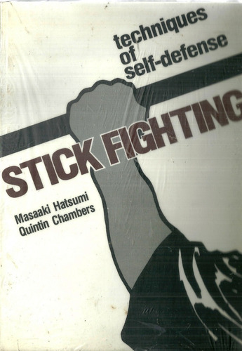 Libro Fisico Stick Fighting Techniques Of Self Defense
