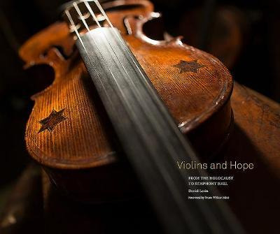 Libro Violins And Hope : From The Holocaust To Symphony H...