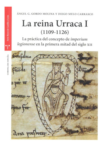 La Reina Urraca I (1109-1126) ( Libro Original )