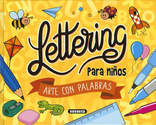 Libro: Lettering Para Niños. Arte Con Palabras. Vv.aa.. Susa