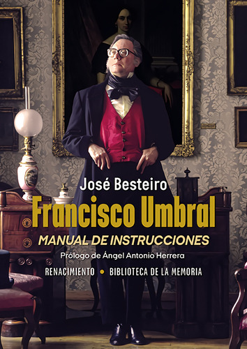 Francisco Umbral, Manual De Instrucciones  -  Besteiro, Jos