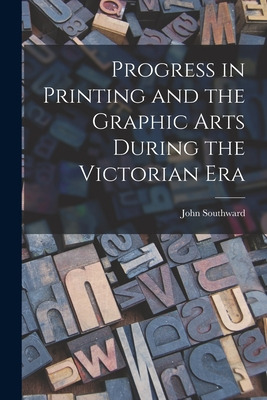 Libro Progress In Printing And The Graphic Arts During Th...