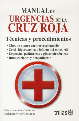 Manual De Urgencias De La Cruz Roja Técnicas Y Proce Trillas