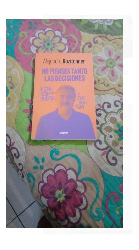 No Pienses Tanto Las Decisiones - Rozitchner Alejandro (pap