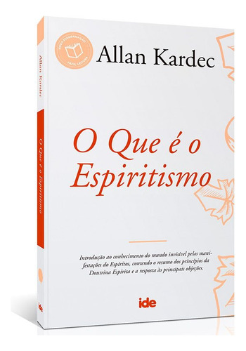 Livro O Que É O Espiritismo: 14x21, De Allan Kardec. Ide