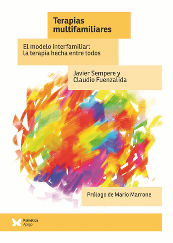 Terapias Multifamiliares, De Claudio Fuenzalida Y Otros. Editorial Psimática, Tapa Blanda En Español, 2017