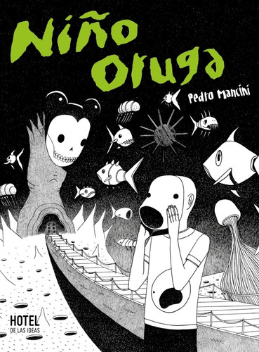 Libro Niño Oruga - Pedro Mancini