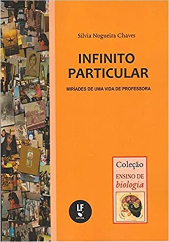 Infinito Particular: Miríades De Uma Vida De Professora, De Chaves, Silvia Nogueira. Editora Livraria Da Fisica - Lf, Capa Mole Em Português