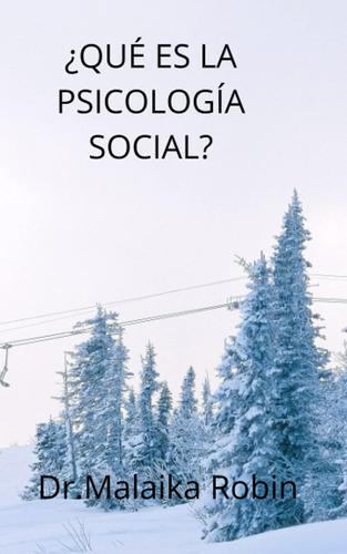 Libro: ¿qué Es La Psicología Social? (spanish Edition)