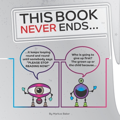 Libro This Book Never Ends...: It Just Goes On 'n' On - B...