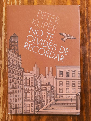 Libro No Te Olvides De Recordar - Peter Kuper - Astiberri