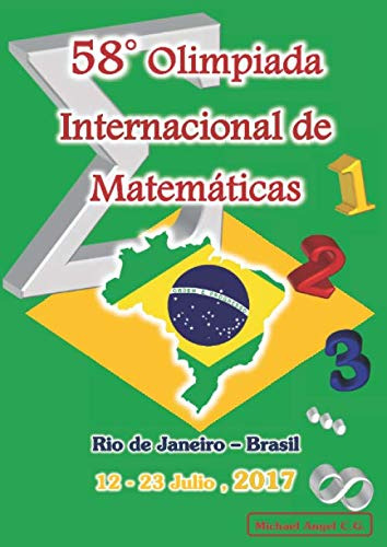 58° Olimpiada Internacional De Matematicas | Rio De Janeiro