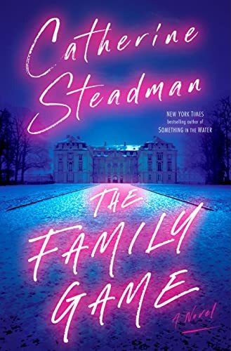 Book : The Family Game A Novel - Steadman, Catherine