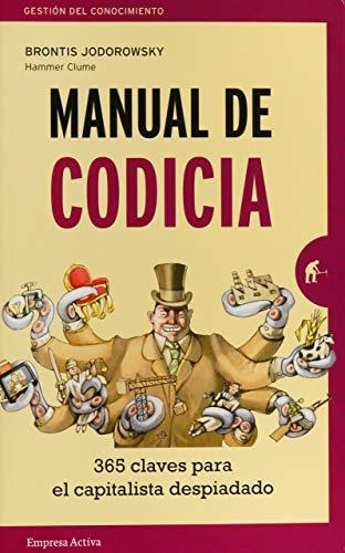 Libro : Manual De Codicia 365 Claves Para El Capitalista...
