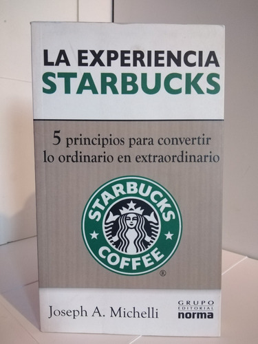 La Experiencia Starbucks / Joseph A. Michelli
