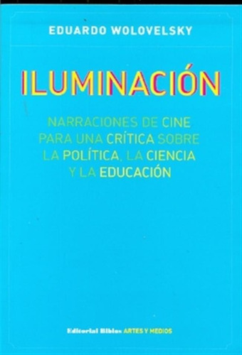 Libro Iluminacion 9876910817 Wolovelsky Eduardo.