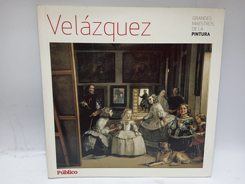 Diego De Silva Velázquez - Bibliografía - Pintura - Público 