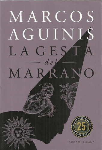 La Gesta Del Marrano - Marcos Aguinis