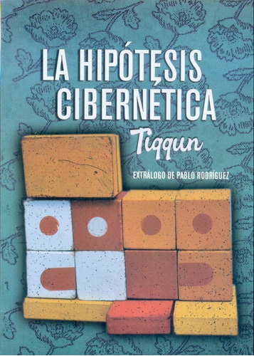 Hipotesis Cibernetica, La - Tiqqun