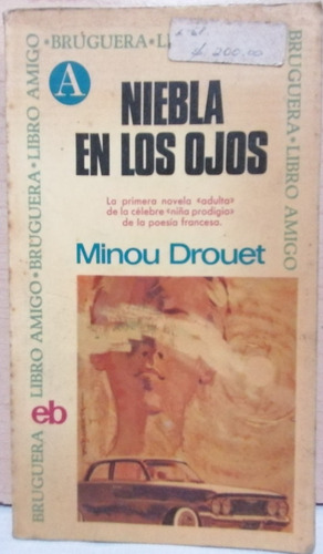 Niebla En Los Ojos Minou Drouet 1a Ed. 1969 Bruguera España