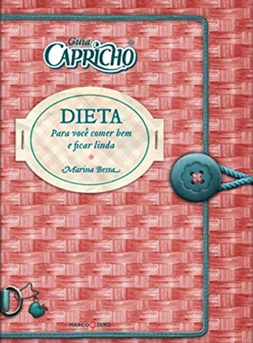 Guia Capricho - Dieta  Livro Marina Bessa