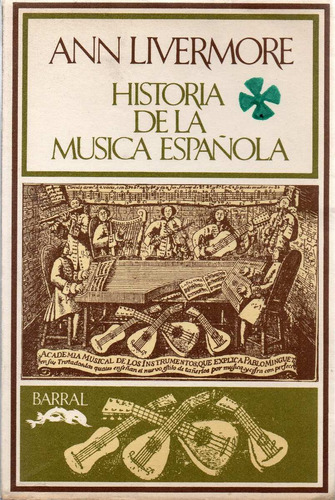 Historia De La Música Española - Livermore - Barral - B977