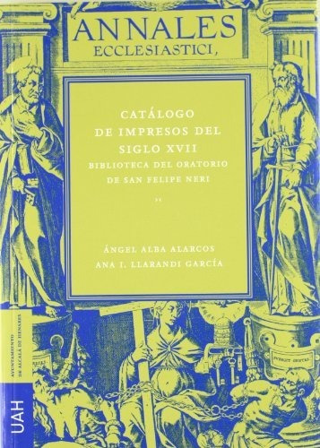 Libro Catalogo De Impresos Del Siglo Xvii  De Alba Angel