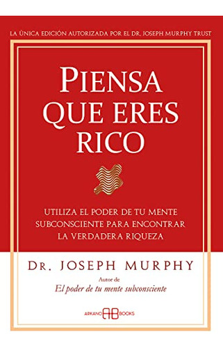 Libro Piensa Que Eres Rico - Murphy Joseph (papel) De Murphy