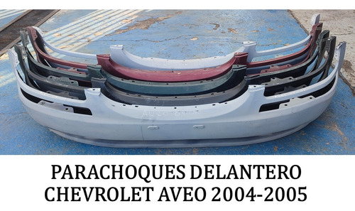 Multiples Parachoques Delanteros Chevrolet Aveo 2004-2005
