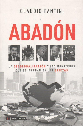 Libro - Abadon - La Desglobalizacion Y Los Monstruos Que Se