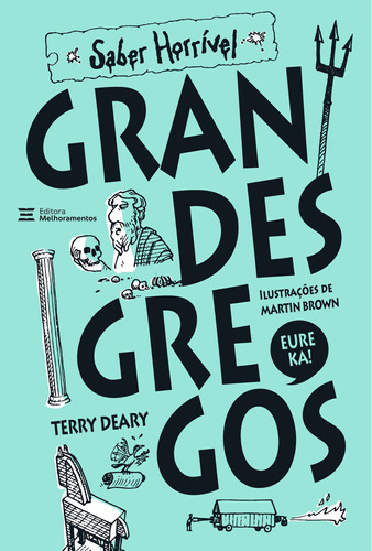 Libro Saber Horrivel Grandes Gregos 3279 De Deary Terry Me