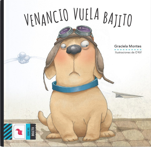 Venancio Vuela Bajito - Boleto Azul Novedad - Graciela Monte