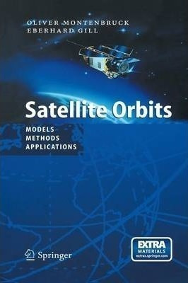 Satellite Orbits - Oliver Montenbruck (paperback)