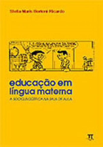 Educaçao Em Lingua Materna - A Sociolinguistica Na Sala De 