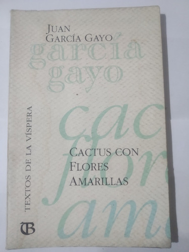 Adp Cactus Con Flores Amarillas -garcia Gayo -656