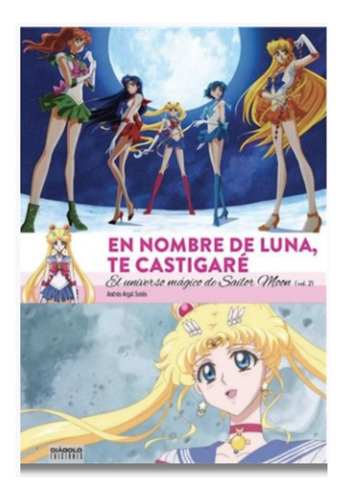 Sailor Moon - En Nombre De Luna Te Castigaré 2 - Tapa Dura