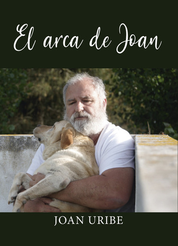 Libro El Arca De Joan - Uribe, Joan