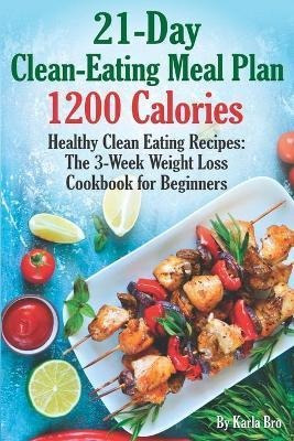 Libro 21-day Clean-eating Meal Plan - 1200 Calories : Hea...