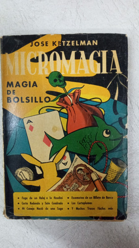Micromagia - Magia De Bolsillo - Jose Ketzelman - 1963