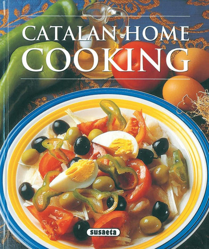 Catalan Home Cooking, De Susaeta, Equipo. Editorial Susaeta, Tapa Dura En Inglés