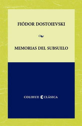 Memorias Del Subsuelo - Fiódor M. Dostoievski