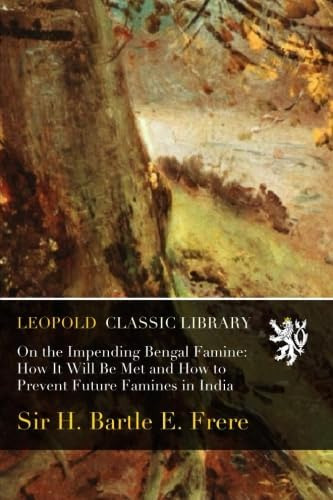 Libro: On The Impending Bengal Famine: How It Will Be Met To