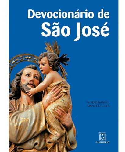 Devocionario De Sao Jose, De Pe Ferdinando Mancilio. Editora Congregacao Do Santissimo Redentor, Capa Mole Em Português
